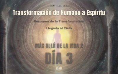 Más Allá de la Vida 2 – Día 3