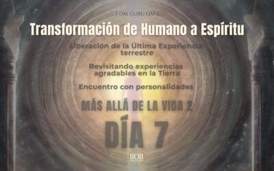 Más Allá de la Vida 2 – Día 7